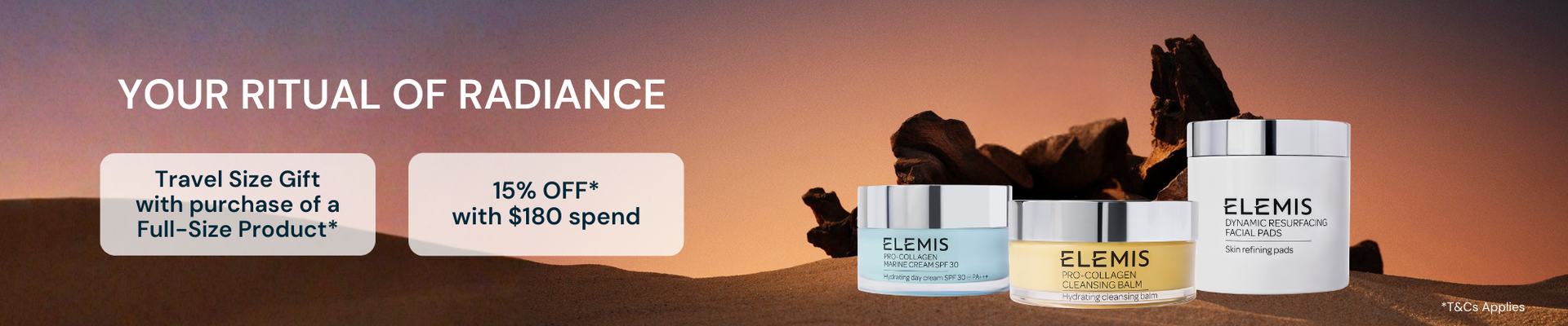 YOUR RITUAL OF RADIANCE | Travel Size Gift with purchase of a Full-Size Product* | 15% OFF* with $180 spend